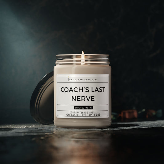 Coach's Last Nerve Candle | Coach Gift | Coach Gift from Kids | Sports Candle | Funny Coach Gift | Candle Gift for Coach | 9 oz Soy Candle