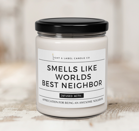 Smells Like Worlds Best Neighbor Candle Gift | Neighbor Christmas Gift | New Neighbor Gift | Gift for Neighbor | 8 oz Soy Candle
